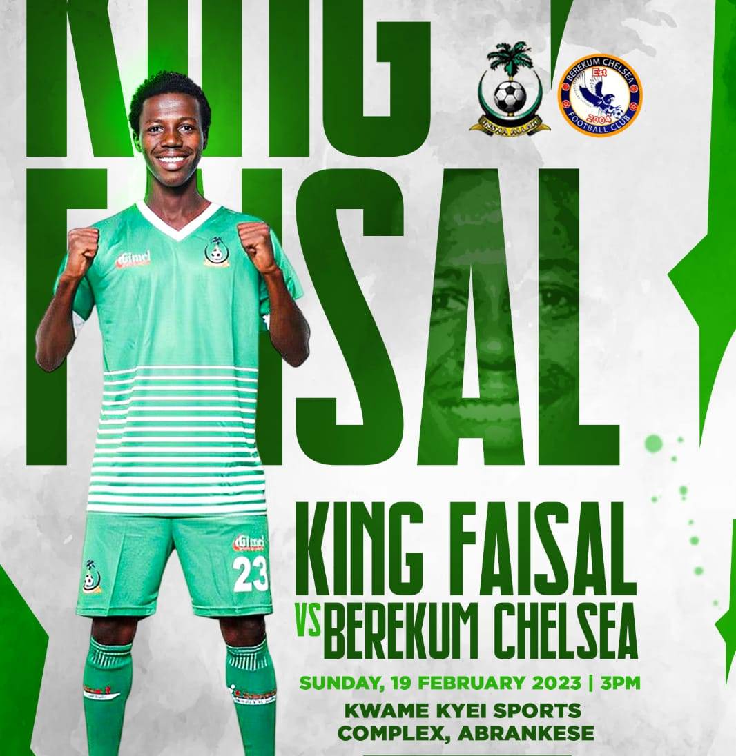 2022/23 Ghana Premier League: Week 18 Match Preview – King Faisal vs Berekum Chelsea